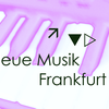 Neue Musik Frankfurt